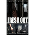 Fresh Out