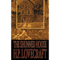 The Shunned House by H. P. Lovecraft, Fiction, Fantasy, Classics, Horror