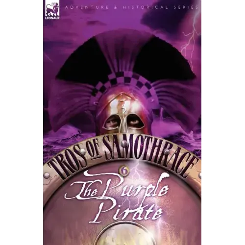 Tros of Samothrace 6: The Purple Pirate