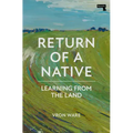Return of a Native: Learning from the Land