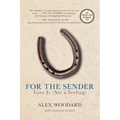 For the Sender: Love Is (Not a Feeling)