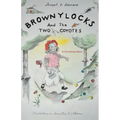 Brownylocks and the Two Coyotes (A Christmas Story): The GPS Device