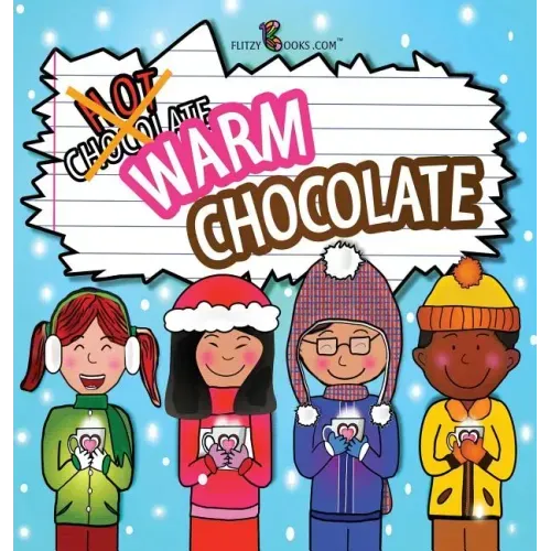Warm Chocolate: (Includes Recipe)