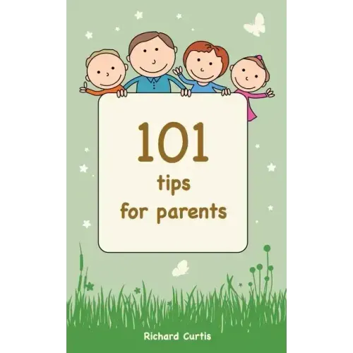 101 Tips for Parents