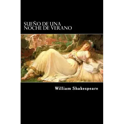 Sueño de una Noche de Verano (Spanish) Edition
