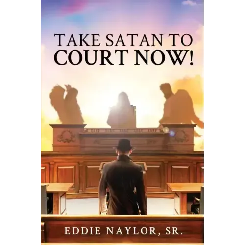 Take Satan To Court Now!