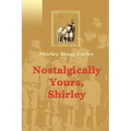 Nostalgically Yours, Shirley