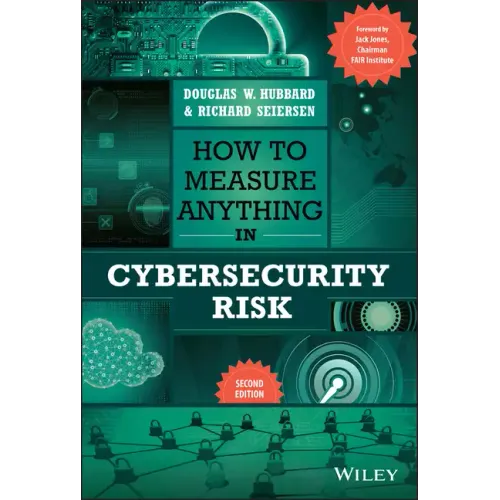 How to Measure Anything in Cybersecurity Risk
