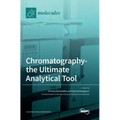 Chromatography-the Ultimate Analytical Tool