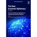 The New Economic Diplomacy: Decision-Making and Negotiation in International Economic Relations