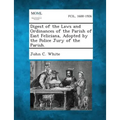 Digest of the Laws and Ordinances of the Parish of East Feliciana, Adopted by the Police Jury of the Parish.
