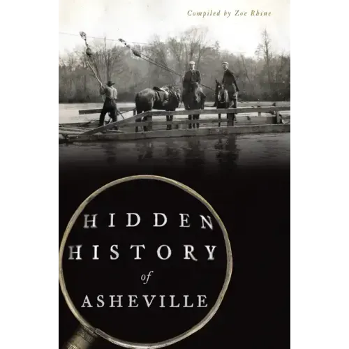 Hidden History of Asheville