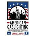American Gaslighting