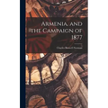 Armenia, and the Campaign of 1877