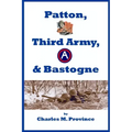 Patton, Third Army, & Bastogne