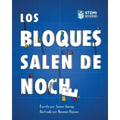 Los Bloques Salen de Noche/The Blocks Come Out at Night (Spanish)
