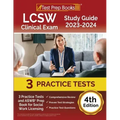 LCSW Clinical Exam Study Guide 2023 - 2024: 3 Practice Tests and ASWB Prep Book for Social Work Licensing [4th Edition]