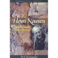 Henri Nouwen: A Spirituality of Imperfection