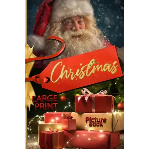 Christmas picture book LARGE PRINT. Large print christmas books with magical christmas pictures for young and old!: Christmas pictures: large print ch