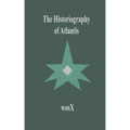 The Historiography of Atlantis