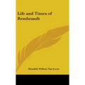 Life and Times of Rembrandt
