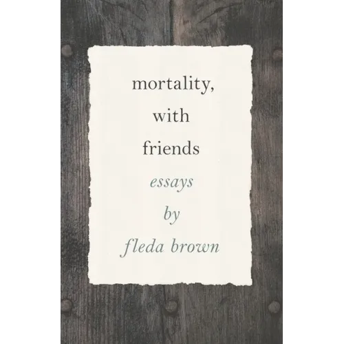 Mortality, with Friends