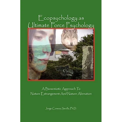 Ecopsychology as Ultimate Force Psychology