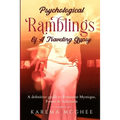 Psychological Ramblings Of A Traveling Gypsy: A definitive guide to Feminine Mystique, Power & Seduction Book 2