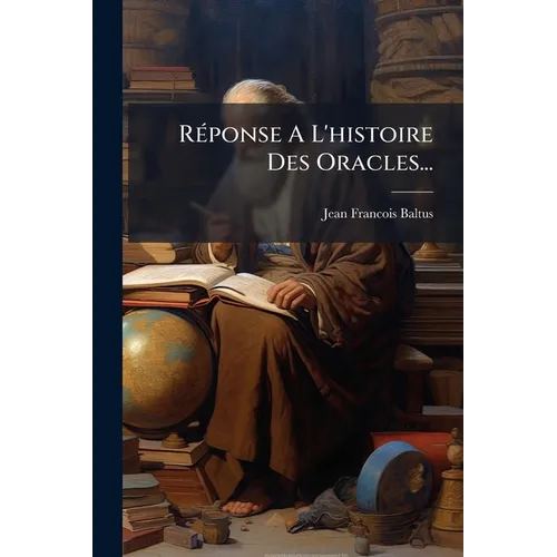 Réponse A L'histoire Des Oracles...