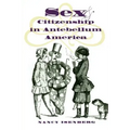 Sex and Citizenship in Antebellum America