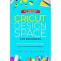 Cricut Design Space for beginners: A Step by Step guide to Cricut maker (with Illustrations and Screenshots)