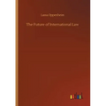 The Future of International Law