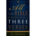 All the Bible Is Based on Just Three Verses