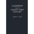 Leadership for the Twenty-First Century