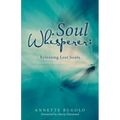 Soul Whisperer: Releasing Lost Souls