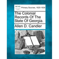 The Colonial Records of the State of Georgia.
