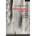Sustainable Theatre: Theory, Context, Practice