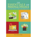 The Essentials of Personal Finance: "It's Not How Much You Make, It's How Much You Save"