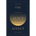 The Alice Effect: Diving Down the Rabbit Hole of Your Dreams