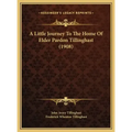 A Little Journey To The Home Of Elder Pardon Tillinghast (1908)
