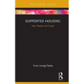 Supported Housing: Past, Present and Future