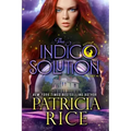 The Indigo Solution: Psychic Solutions Mystery #1
