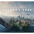 The Art of Star Wars: Galaxy's Edge