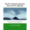 NaNoWriMo Activity Book: The unofficial guide to plotting your NaNoWriMo novel