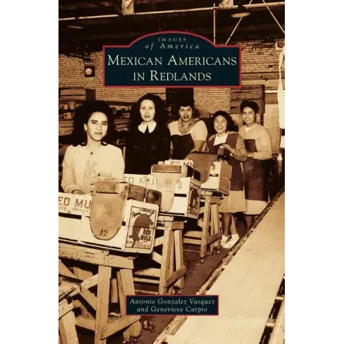 Mexican Americans in Redlands