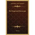 The Progressed Horoscope