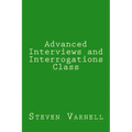 Advanced Interviews and Interrogations Class