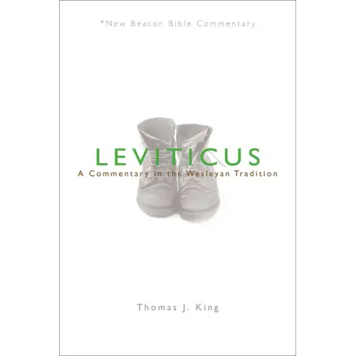 Leviticus: A Commentary in the Wesleyan Tradition