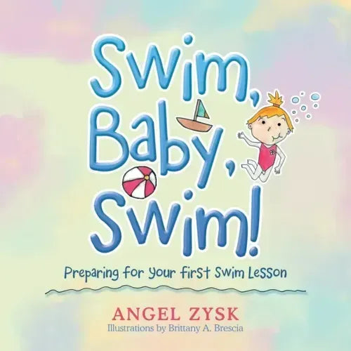 Swim, Baby, Swim!: Preparing for Your First Swim Lesson
