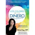 Los Colores de Tu Dinero - 7 Pasos para tu Salud Financiera